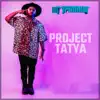 Project Tatya - Single album lyrics, reviews, download