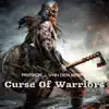 Curse of Warriors - Single album lyrics, reviews, download