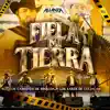 Fiel a Mi Tierra (En Vivo) - Single album lyrics, reviews, download