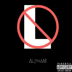 No Ls - Single by AlphaM album reviews, ratings, credits