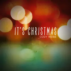 It's Christmas - Single by Cody Webb album reviews, ratings, credits