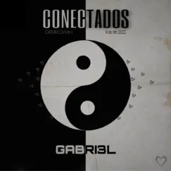 Conectados Catorc3, Vol. 1 - Single by GABRI3L album reviews, ratings, credits