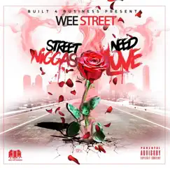 Street N****s Need Love - EP by Weestreet album reviews, ratings, credits