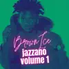 Jazzano, Vol. 1 - EP album lyrics, reviews, download