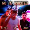 NO TE ASUSTES (feat. xz!! & Lionel) - Single album lyrics, reviews, download
