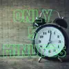Only 5 Minutes - Single album lyrics, reviews, download