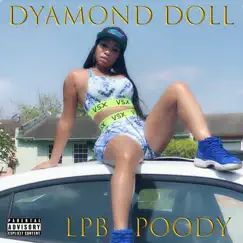 Money Make Me Wet (Remix) - Single by Dyamond Doll & LPB Poody album reviews, ratings, credits