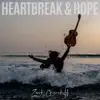 Heartbreak & Hope album lyrics, reviews, download