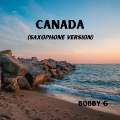 Canada (Saxophone Version) Song Lyrics