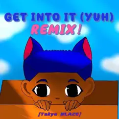 Get Into It (Yuh) [REMIX] Song Lyrics