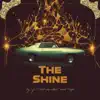 The Shine - Single (feat. Trife) - Single album lyrics, reviews, download