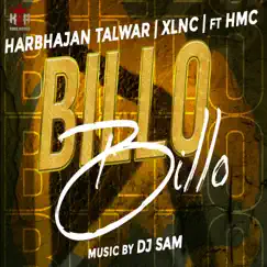 Billo Billo (feat. HMC) - Single by Harbhajan Talwar album reviews, ratings, credits