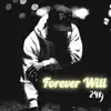 Forever Will - Single album lyrics, reviews, download