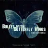 Bullet with Butterfly Wings (feat. Sam Tinnesz) - Single album lyrics, reviews, download