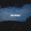 1000 Funerals - Single album lyrics, reviews, download