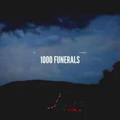 1000 Funerals Song Lyrics