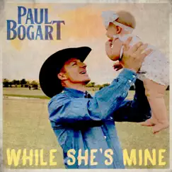 While She's Mine - Single by Paul Bogart album reviews, ratings, credits