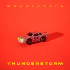 Thunderstorm - Single by Mausenberg album reviews, ratings, credits