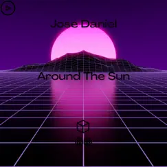 Around the Sun - Single by José Daniel album reviews, ratings, credits