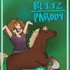 Blitz Parody (has swearing) - Single album lyrics, reviews, download