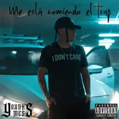 Me Está Comiendo el Trap - Single by YOUNX MESS album reviews, ratings, credits