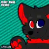 Float Away - Single album lyrics, reviews, download