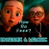 How da f? (feat. Lingeaux) - Single album lyrics, reviews, download