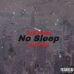 No Sleep - Single by HoodfavBreezy & Hoodfavnaz album reviews, ratings, credits