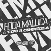 Foda Maluca Vs Tipo a Cinderela - Single album lyrics, reviews, download