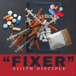 Fixer - Single by Xiiith Disciple album reviews, ratings, credits