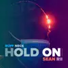 HOLD ON (feat. Sean Rii) - Single album lyrics, reviews, download