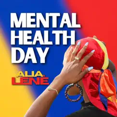 Mental Health Day - Single by Alia Lene album reviews, ratings, credits
