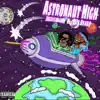 Astronaut High - EP album lyrics, reviews, download