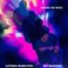 Awake My Soul (feat. Latisha Hamilton) - Single album lyrics, reviews, download