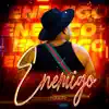 Enemigo - Single album lyrics, reviews, download