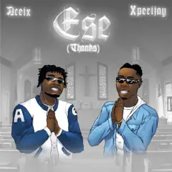 Ese (Thanks) - Single by Aceix & Xperijay album reviews, ratings, credits