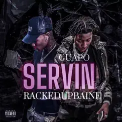 Servin (feat. Guapo) Song Lyrics