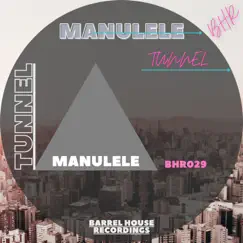 Tunnel - Single by ManuLele album reviews, ratings, credits
