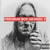 Premium Boy George 2 - Single album lyrics, reviews, download