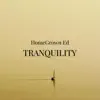 Tranquility - Single album lyrics, reviews, download