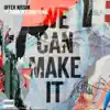 We Can Make It (Club Mix) [feat. דנה אינטרנשיונל] - Single album lyrics, reviews, download