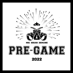 Pre-Game - EP by Mic Higan album reviews, ratings, credits