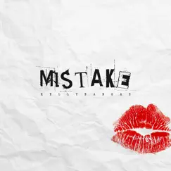 Mistake - Single by Kellybangaz album reviews, ratings, credits
