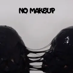 No Makeup - Single by JOLLY WRLD, Scotty Splash & BenzoSaint album reviews, ratings, credits