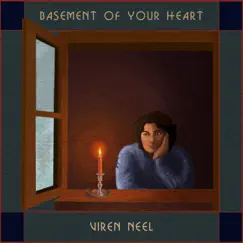 Basement of Your Heart - Single by Viren Neel album reviews, ratings, credits