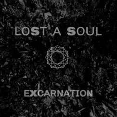 A Lost Soul - Single by Excarnation album reviews, ratings, credits