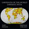 Labyrint sveta album lyrics, reviews, download