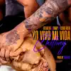 Yo Vivo Mi Vida Chilling - Single album lyrics, reviews, download