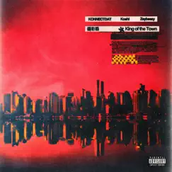 King of the Town - Single by KONNECTDAT, Koshi & Zaybeezy album reviews, ratings, credits