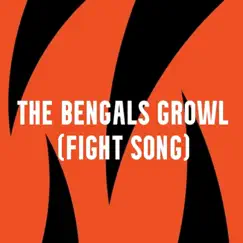 The Bengals Growl (Fight Song) Song Lyrics